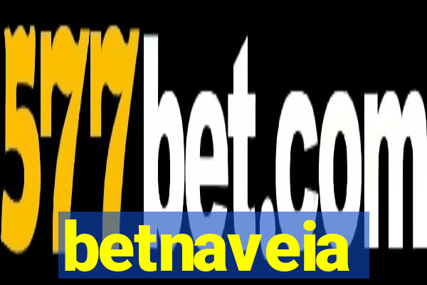 betnaveia