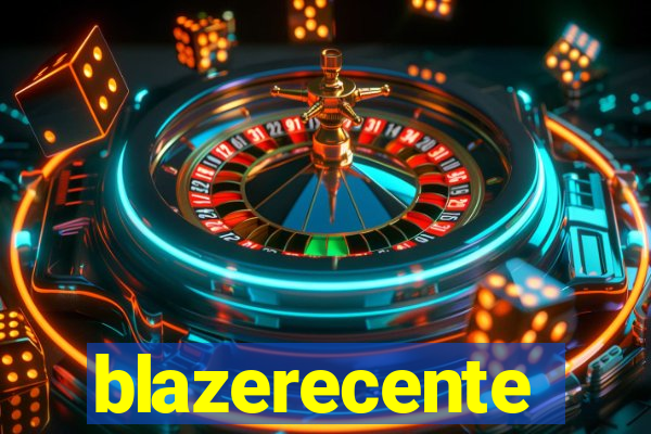 blazerecente