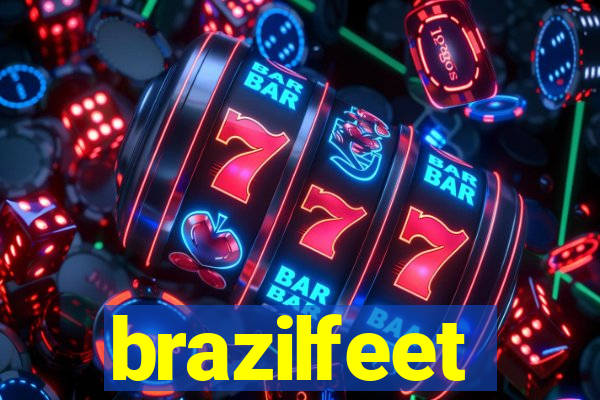 brazilfeet