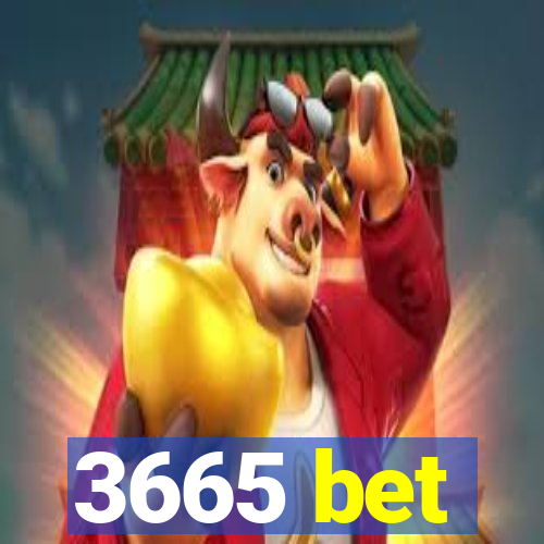 3665 bet