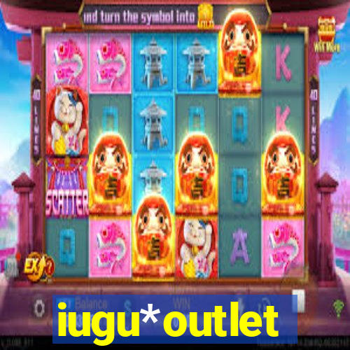 iugu*outlet