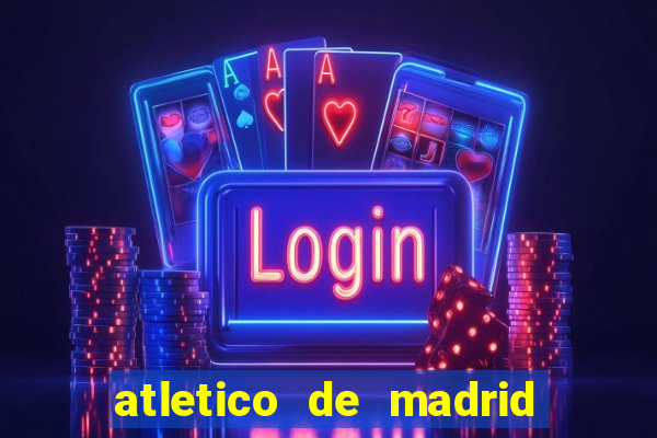 atletico de madrid x real madrid multicanais