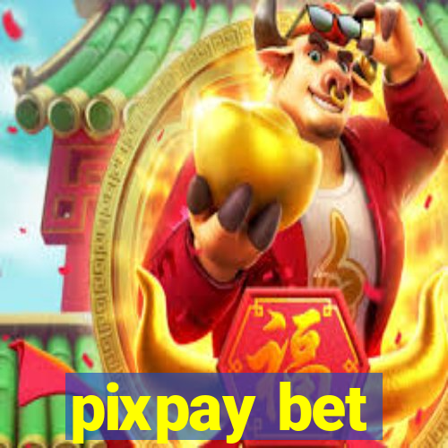 pixpay bet