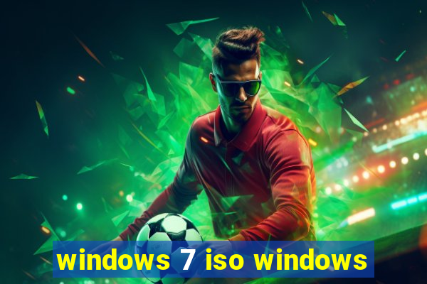 windows 7 iso windows