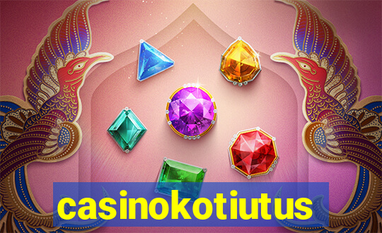 casinokotiutus