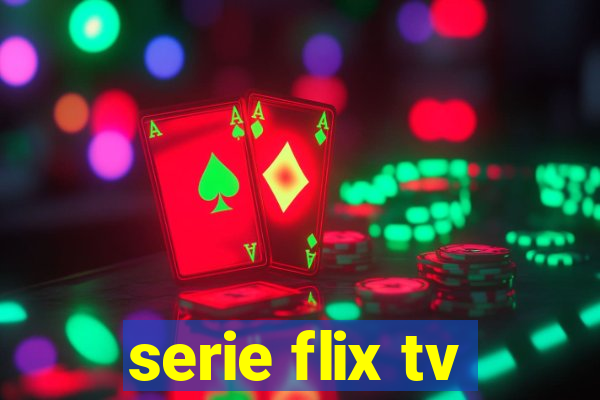 serie flix tv