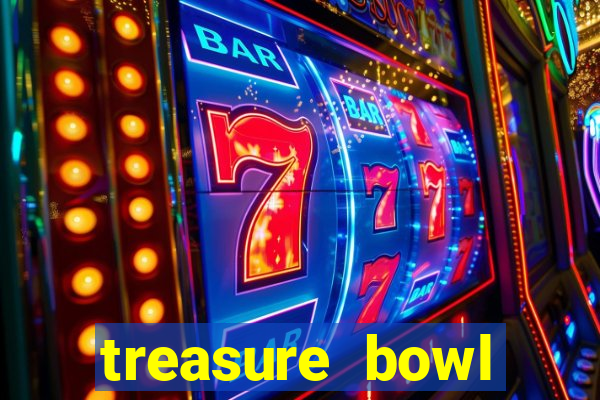 treasure bowl melhor horário para jogar