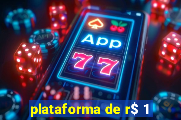 plataforma de r$ 1