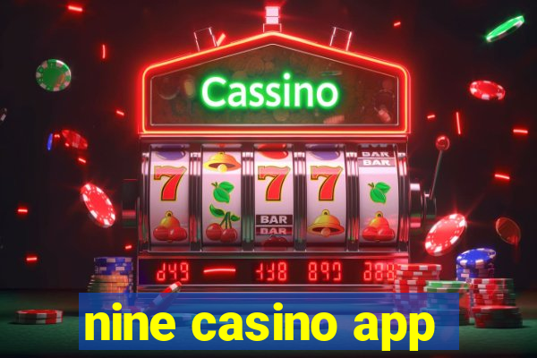 nine casino app