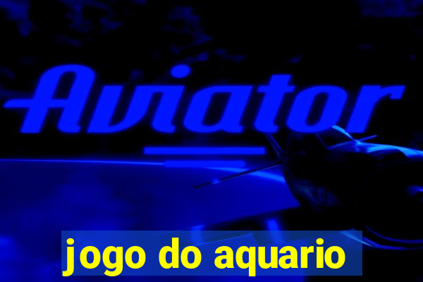 jogo do aquario