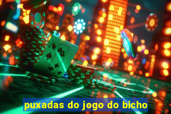 puxadas do jogo do bicho