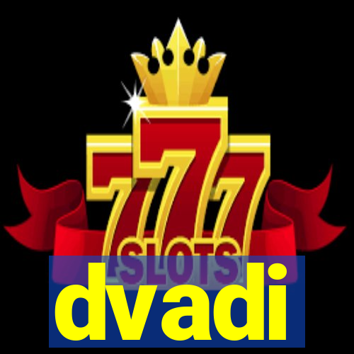 dvadi