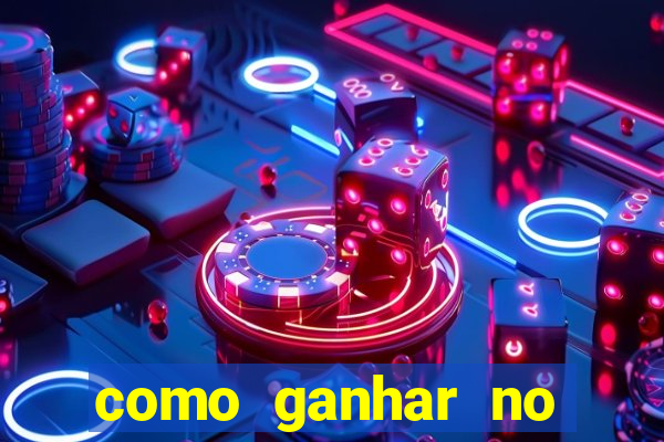 como ganhar no tigrinho estrategia