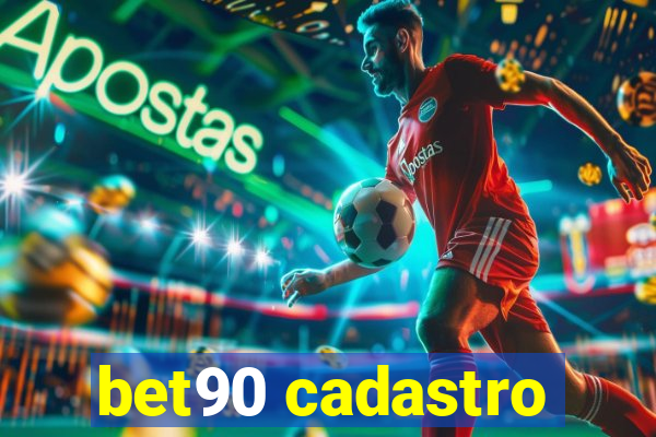 bet90 cadastro