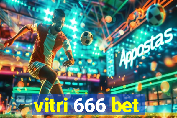 vitri 666 bet