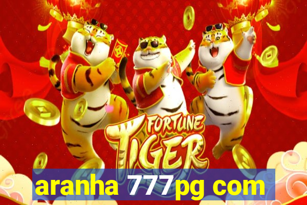 aranha 777pg com