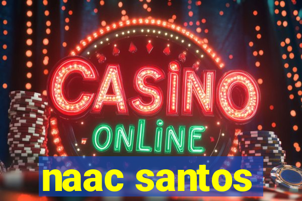 naac santos