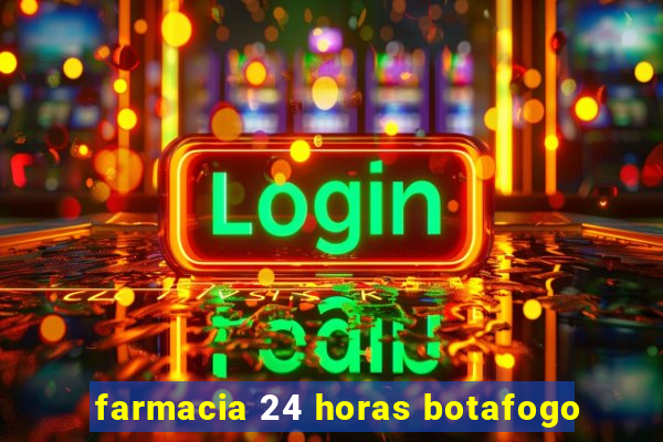 farmacia 24 horas botafogo