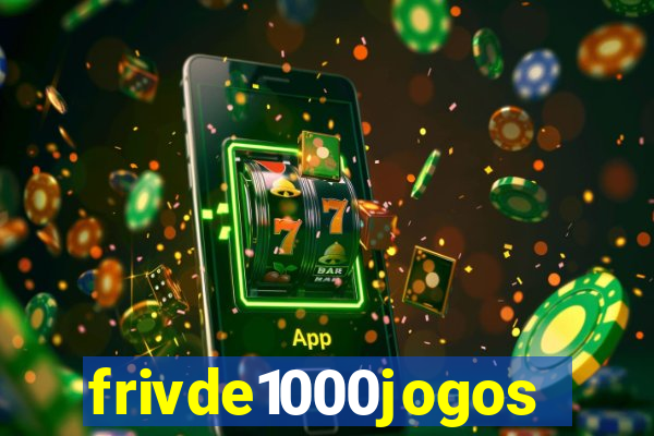 frivde1000jogos