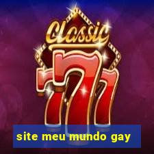 site meu mundo gay