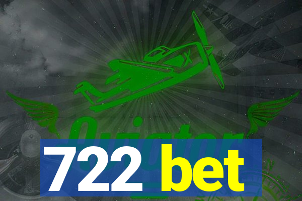 722 bet