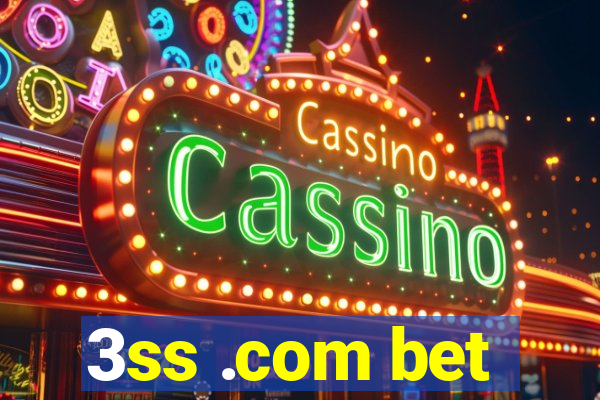 3ss .com bet