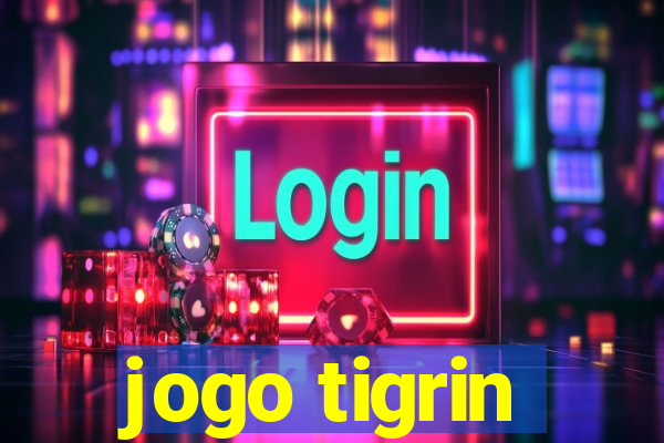 jogo tigrin