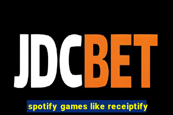 spotify games like receiptify