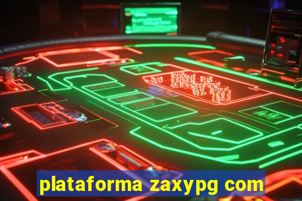 plataforma zaxypg com