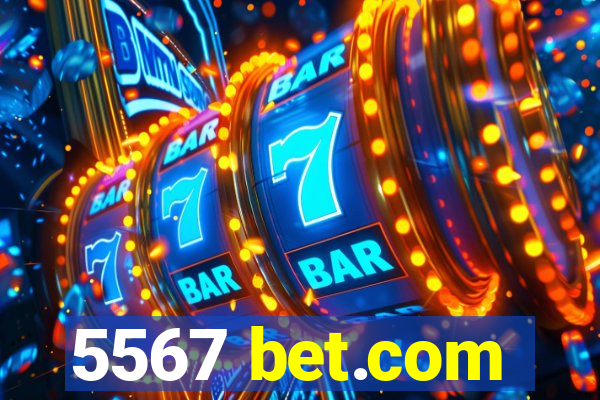 5567 bet.com