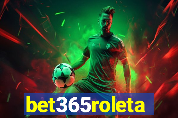 bet365roleta