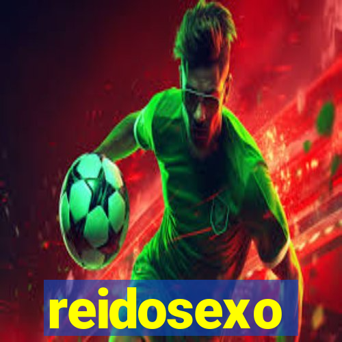 reidosexo