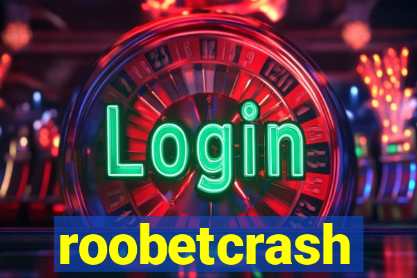 roobetcrash