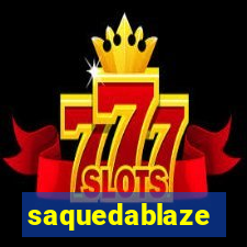 saquedablaze