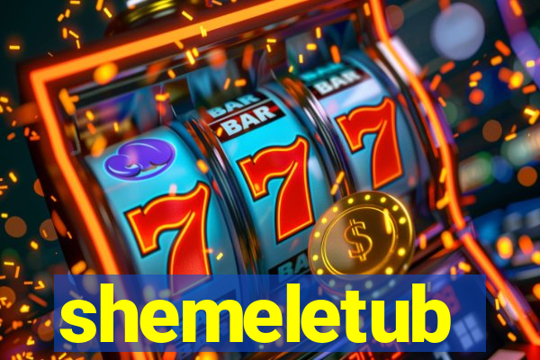 shemeletub