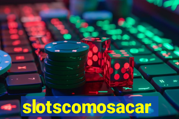 slotscomosacar