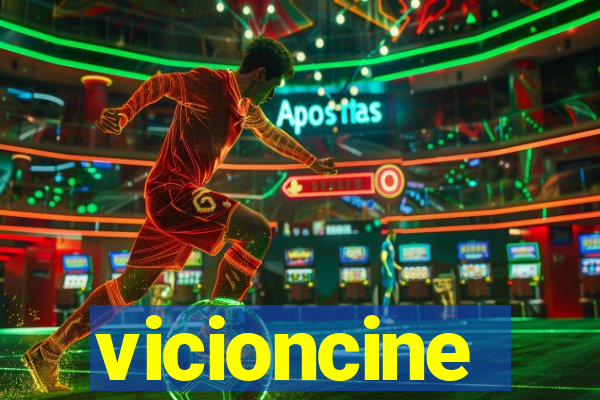 vicioncine