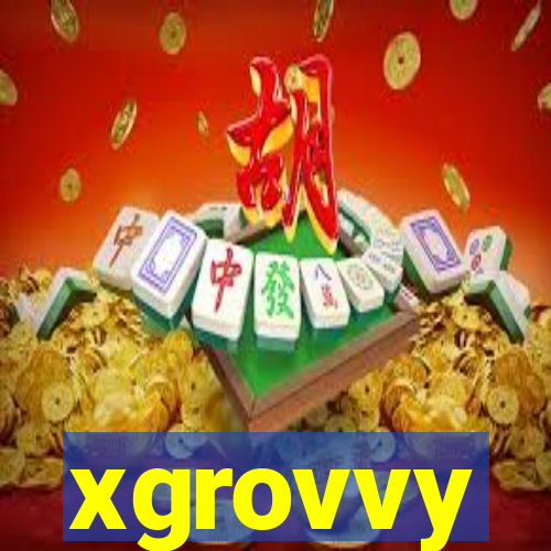 xgrovvy