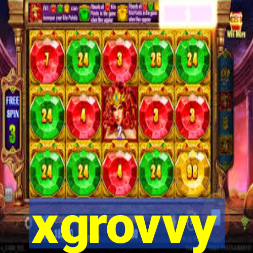 xgrovvy