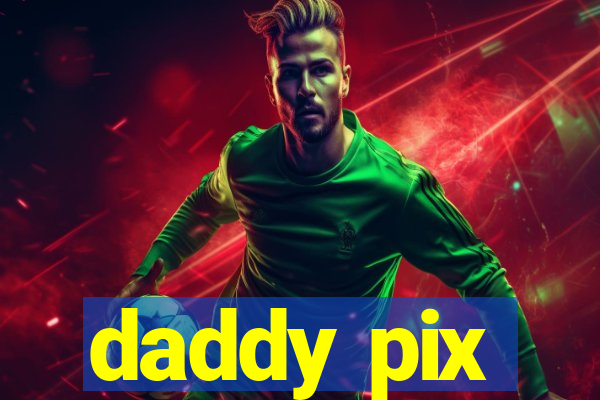 daddy pix