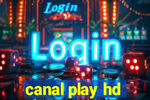 canal play hd