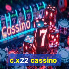 c.x22 cassino