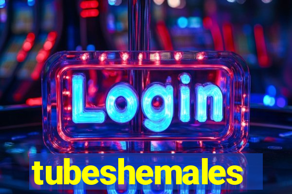 tubeshemales