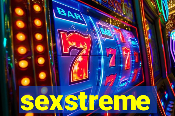 sexstreme