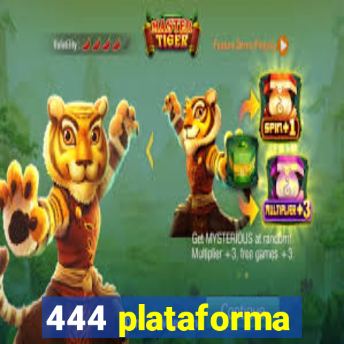 444 plataforma