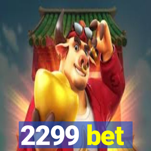 2299 bet