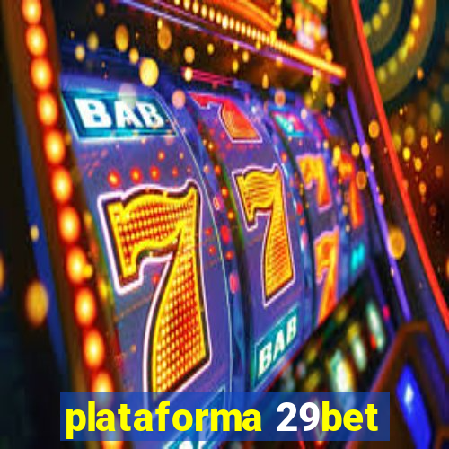 plataforma 29bet