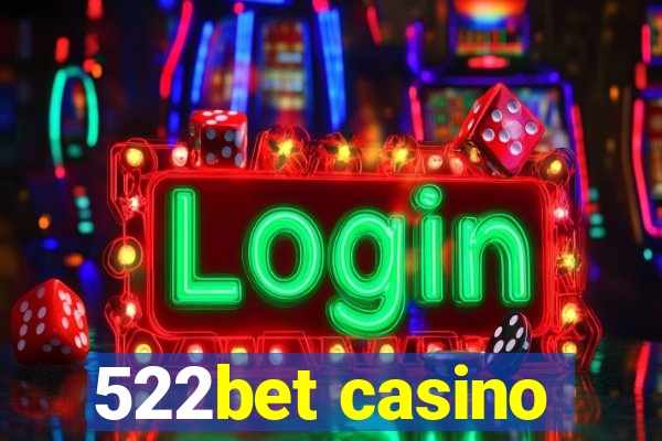 522bet casino