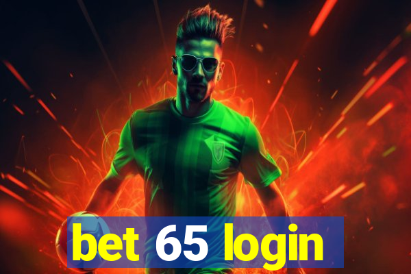 bet 65 login