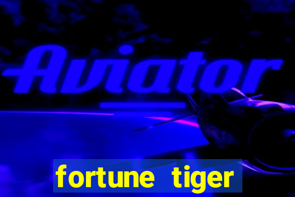 fortune tiger deposito 5 reais